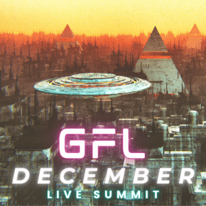 December 11th, 2022 GFL Message to Humanity Summit Ticket