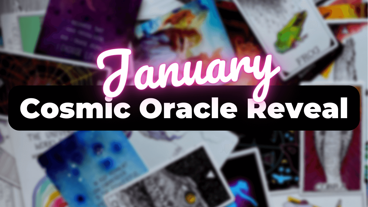 ✨January 2023 Cosmic Oracle Reveal✨