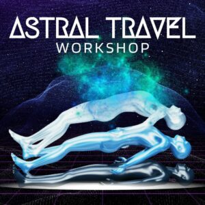 Astral Travel Workshop