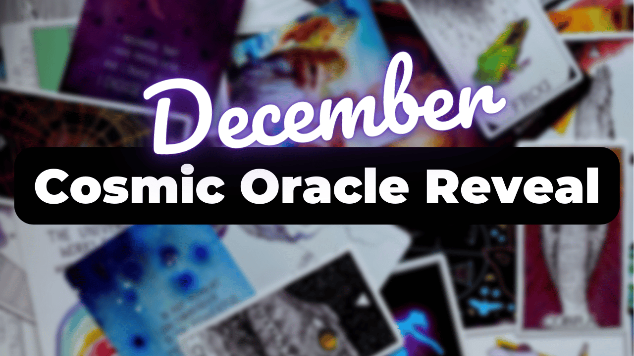 ✨ December Cosmic Oracle Reveal!! ✨