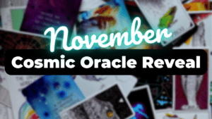 Elizabeth April November  Cosmic Oracle Reveal