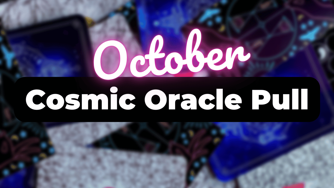 ✨October Cosmic Oracle Pull!!✨